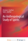 An Anthropological Study of Spirits - Book