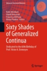 Sixty Shades of Generalized Continua : Dedicated to the 60th Birthday of Prof. Victor A. Eremeyev - Book