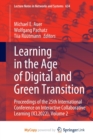 Learning in the Age of Digital and Green Transition : Proceedings of the 25th International Conference on Interactive Collaborative Learning (ICL2022), Volume 2 - Book