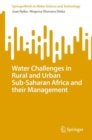 Water Challenges in Rural and Urban Sub-Saharan Africa and their Management - Book