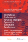 International Conference on Advanced Intelligent Systems for Sustainable Development : Volume 1 - Advanced Intelligent Systems on Artificial Intelligence, Software, and Data Science - Book