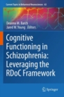 Cognitive Functioning in Schizophrenia:  Leveraging the RDoC Framework - Book