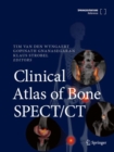 Clinical Atlas of Bone SPECT/CT - Book
