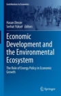 Economic Development and the Environmental Ecosystem : The Role of Energy Policy in Economic Growth - Book
