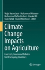 Climate Change Impacts on Agriculture : Concepts, Issues and Policies for Developing Countries - Book