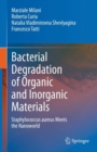 Bacterial Degradation of Organic and Inorganic Materials : Staphylococcus aureus Meets the Nanoworld - Book