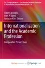 Internationalization and the Academic Profession : Comparative Perspectives - Book