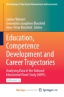 Education, Competence Development and Career Trajectories : Analysing Data of the National Educational Panel Study (NEPS) - Book