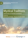 Mystical Traditions : Approaches to Peaceful Coexistence - Book