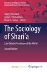 The Sociology of Shari'a : Case Studies from Around the World - Book
