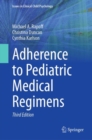 Adherence to Pediatric Medical Regimens - Book