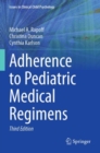 Adherence to Pediatric Medical Regimens - Book