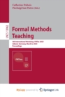 Formal Methods Teaching : 5th International Workshop, FMTea 2023, Lubeck, Germany, March 6, 2023, Proceedings - Book