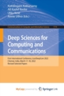 Deep Sciences for Computing and Communications : First International Conference, IconDeepCom 2022, Chennai, India, March 17-18, 2022, Revised Selected Papers - Book