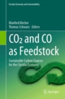 CO2 and CO as Feedstock : Sustainable Carbon Sources for the Circular Economy - Book