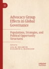 Advocacy Group Effects in Global Governance : Populations, Strategies, and Political Opportunity Structures - eBook