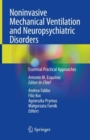 Noninvasive Mechanical Ventilation and Neuropsychiatric Disorders : Essential Practical Approaches - Book