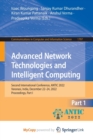 Advanced Network Technologies and Intelligent Computing : Second International Conference, ANTIC 2022, Varanasi, India, December 22-24, 2022, Proceedings, Part I - Book