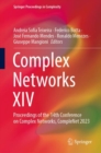 Complex Networks XIV : Proceedings of the 14th Conference on Complex Networks, CompleNet 2023 - Book