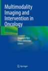 Multimodality Imaging and Intervention in Oncology - Book