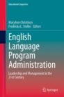 English Language Program Administration : Leadership and Management in the 21st Century - Book