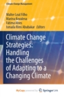 Climate Change Strategies : Handling the Challenges of Adapting to a Changing Climate - Book