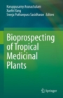 Bioprospecting of Tropical Medicinal Plants - Book