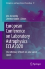European Conference on Laboratory Astrophysics ECLA2020 : The Interplay of Dust, Ice, and Gas in Space - Book
