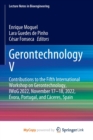 Gerontechnology V : Contributions to the Fifth International Workshop on Gerontechnology, IWoG 2022, November 17-18, 2022, Evora, Portugal, and Caceres, Spain - Book