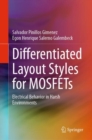 Differentiated Layout Styles for MOSFETs : Electrical Behavior in Harsh Environments - Book