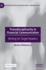 Transdisciplinarity in Financial Communication : Writing for Target Readers - Book
