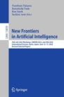 New Frontiers in Artificial Intelligence : JSAI-isAI 2022 Workshop, JURISIN 2022, and JSAI 2022 International Session, Kyoto, Japan, June 12–17, 2022, Revised Selected Papers - Book
