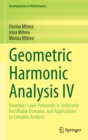 Geometric Harmonic Analysis IV : Boundary Layer Potentials in Uniformly Rectifiable Domains, and Applications to Complex Analysis - Book