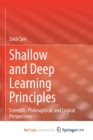 Shallow and Deep Learning Principles : Scientific, Philosophical, and Logical Perspectives - Book