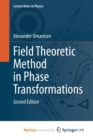 Field Theoretic Method in Phase Transformations - Book