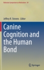 Canine Cognition and the Human Bond - Book
