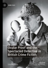Ocular Proof and the Spectacled Detective in British Crime Fiction - Book