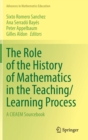 The Role of the History of Mathematics in the Teaching/Learning Process : A CIEAEM Sourcebook - Book