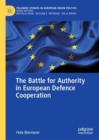 The Battle for Authority in European Defence Cooperation - Book
