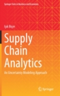 Supply Chain Analytics : An Uncertainty Modeling Approach - Book