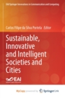 Sustainable, Innovative and Intelligent Societies and Cities - Book