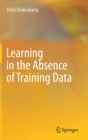 Learning in the Absence of Training Data - Book