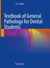 Textbook of General Pathology for Dental Students - Book