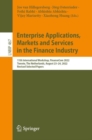 Enterprise Applications, Markets and Services in the Finance Industry : 11th International Workshop, FinanceCom 2022, Twente, The Netherlands, August 23-24, 2022, Revised Selected Papers - Book