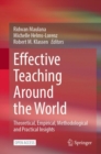 Effective Teaching Around the World : Theoretical, Empirical, Methodological and Practical Insights - Book