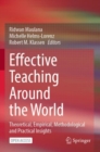 Effective Teaching Around the World : Theoretical, Empirical, Methodological and Practical Insights - Book