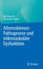 Atherosklerose-Pathogenese und mikrovaskulare Dysfunktion - Book