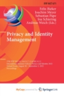 Privacy and Identity Management : 17th IFIP WG 9.2, 9.6/11.7, 11.6/SIG 9.2.2 International Summer School, Privacy and Identity 2022, Virtual Event, August 30-September 2, 2022, Proceedings - Book