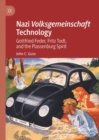 Nazi Volksgemeinschaft Technology : Gottfried Feder, Fritz Todt, and the Plassenburg Spirit - Book