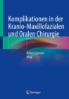 Komplikationen in der Kranio-Maxillofazialen und Oralen Chirurgie - Book